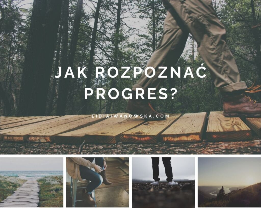 Jak rozpoznać progres Life Coach Lidia Iwanowska