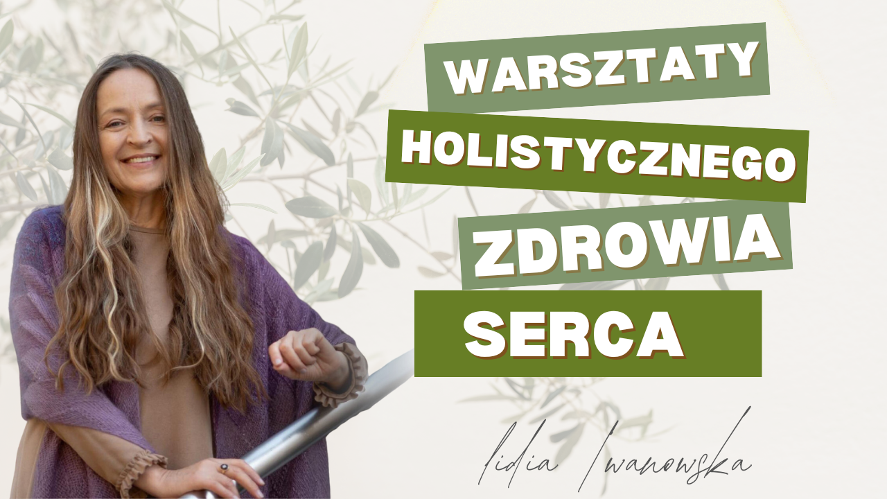 Kurs Holistycznego Zdrowia Serca