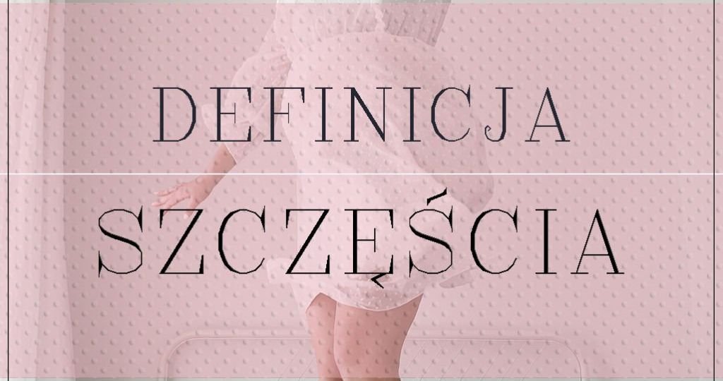 Definicja szczęścia Lidia Iwanowska Life Coach