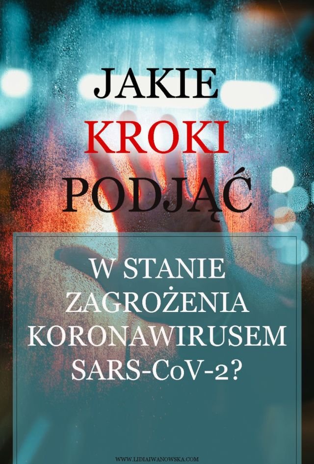 Jakie kroki podjąć w stanie zagrożenia koronawirusem