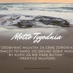 Motto Tygodnia Lidia Iwanowska Life Coach