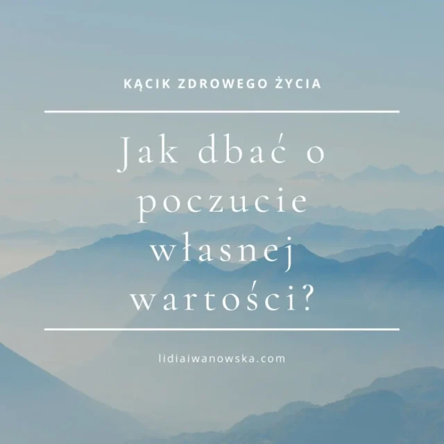 Jak-dbac-o-poczucie-wlasnej-wartosci-e1641668657708